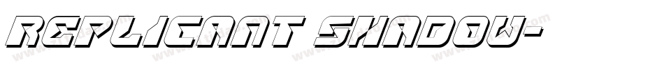 Replicant Shadow字体转换